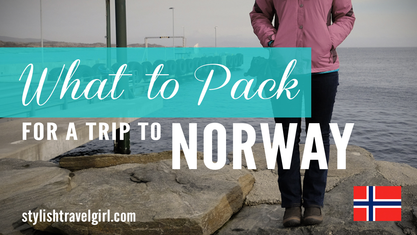 What to Pack for a Trip to Norway on stylishtravelgirl.com