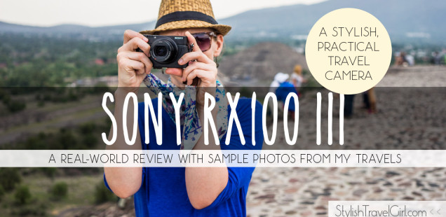 Sony RX100 III Review: A Stylish, Practical Travel Camera that Produces Pro-Looking Photos