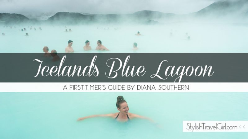 A First-Timer's Guide to Iceland's Blue Lagoon