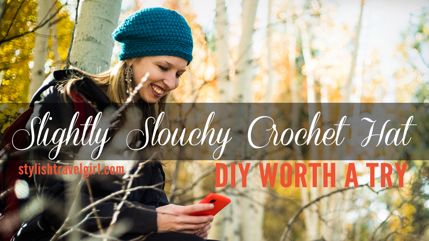 DIY Slightly Slouchy Crochet Hat on stylishtravelgirl.com